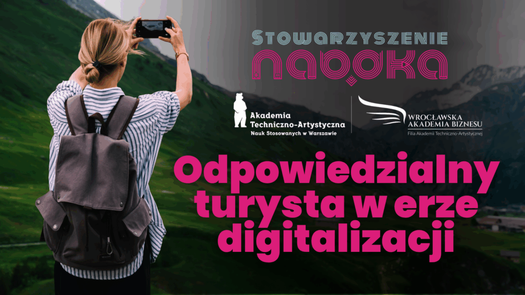 Odpowiedzialny turysta w erze digitalizacji