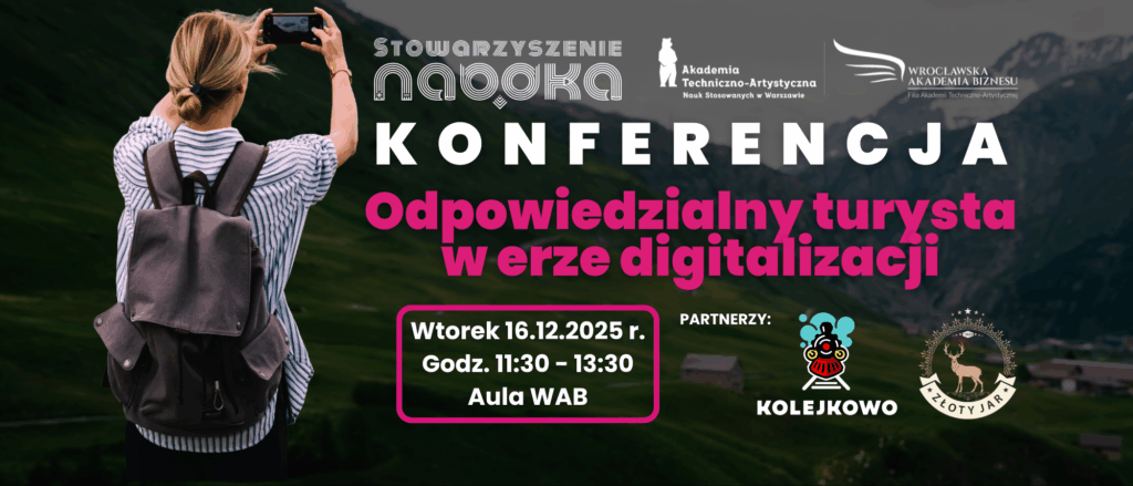 Konferencja „Odpowiedzialny turysta w erze digitalizacji”